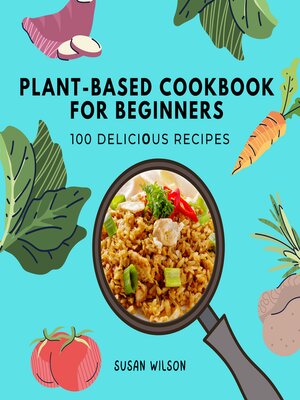 cover image of Plant-based Cookbook for Beginners
